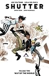 Shutter, Vol. 2: Way Of The World