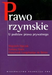 Prawo rzymskie. U podstaw prawa prywatnego (Paperback)