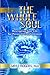 The Whole Soul: Rescripting Your Life For Personal Transformation