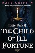 Kitty Peck and the Child of Ill-Fortune