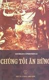Chúng Tôi Ăn Rừng