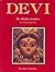 Devi/The Mother Goddess An Introduction