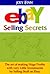 Ebay: Ebay Selling Secrets : How to Make Huge Profits with very Little Investments by Selling Stuff on Ebay