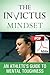 The Invictus Mindset by C.J.      Martin