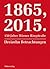 1865, 2015. 150 Jahre Wiener Ringstraße: Dreizehn Betrachtungen (German Edition)