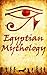 Egyptian Mythology by Vincent R. Callahan