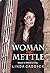 WOMAN OF METTLE by Linda Caddick