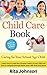 PARENTING:Caring for Your School Age Child, (The Ultimate Child Care Book Book 7)