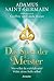 Adamus Saint-Germain - Das Spiel der Meister: Wer willst du wirklich sein? Wähle deine Rolle selbst! (German Edition)