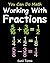You Can Do Math: Working With Fractions