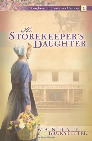 The Storekeeper's Daughter (Daughters of Lancaster County, #1)