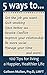 5 Ways to...: 100 Tips for Living a Happier, Healthier Life