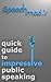 SpeechMad's Quick Guide to Impressive Public Speaking