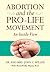 Abortion and the Pro-Life Movement: An Inside View