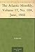 The Atlantic Monthly, Volume 17, No. 104, June, 1866