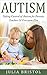 Autism: Taking Control of Autism for Parents, Teachers & Everyone Else