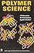 Polymer Science