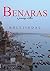 Benaras: A Journey Within