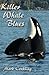 Killer Whale Blues: A Novel