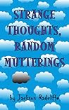 Strange Thoughts, Random Mutterings