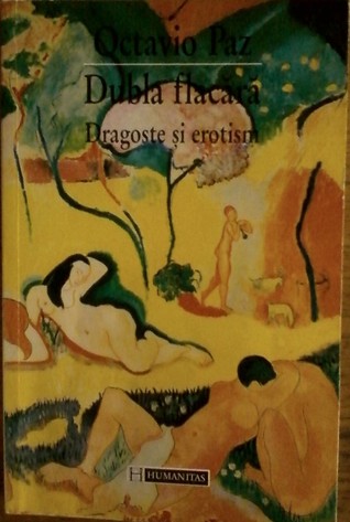 Dubla flacără: dragoste şi erotism