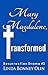 Mary Magdalene, Transformed: Resurrection Drama #3 (Resurrection Dramas)
