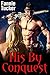 His By Conquest (Huge Size Barbarian) (The Warlord's Conquests Book 1)