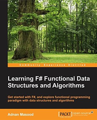 Learning F# Functional Data Structures and Algorithms
