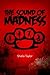 The Sound of Madness