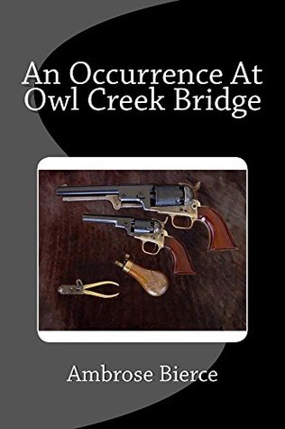 An Occurrence at Owl Creek Bridge