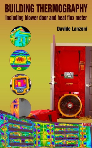 Building Thermography Including Blower Door and Heat Flux Meter