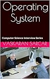 Operating System: Computer Science Interview Series