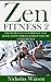 Zen Fitness 2 by Nicholas Watson