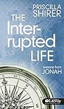 The Interrupted Life Booklet: Lessons from Jonah