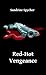 Red-Hot Vengeance