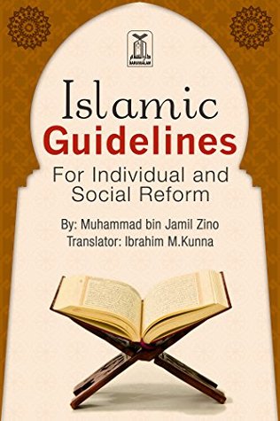 Islamic Guidelines for Individual & Social Reforms (Kindle Edition)