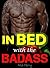In Bed with the Badass