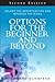 Options for the Beginner an...