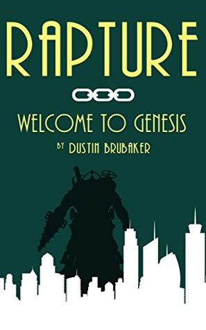 Rapture: Welcome to Genesis