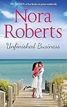 Unfinished Business by Nora Roberts