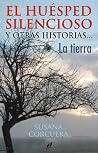 La Tierra (El huésped silencioso...y otras historias nº 1) (Spanish Edition)