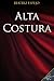 Alta costura (Spanish Edition)