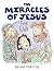 The Miracles of Jesus for Kids (...For Kids Book 2)