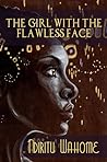 The Girl With The Flawless Face