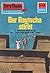 Perry Rhodan 636: Der Raytscha stirbt: Perry Rhodan-Zyklus "Das kosmische Schachspiel" (Perry Rhodan-Erstauflage) (German Edition)