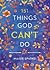 151 Things God Can't Do