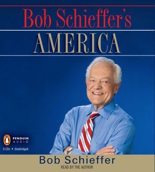 Bob Schieffer's America (Audio CD)