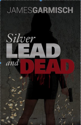 Silver Lead and Dead