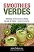 Smoothies verdes by Ana Carvajal