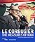 Le Corbusier - The Measures of Man